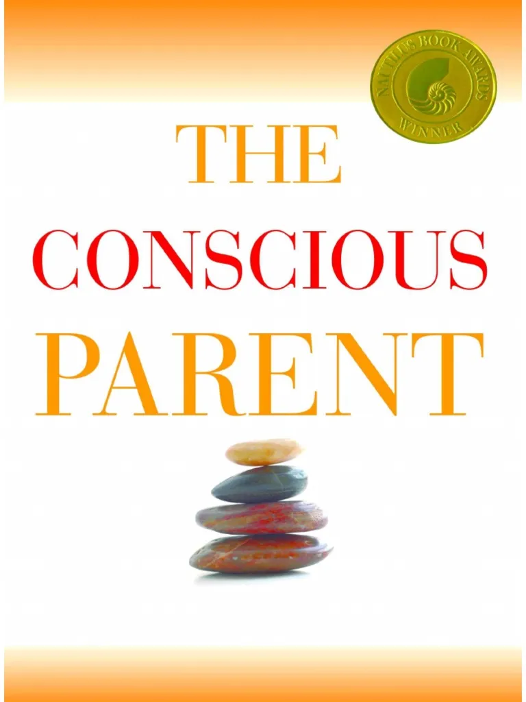 The Conscious Parent by Dr. Shefali Tsabary, Ph.D.